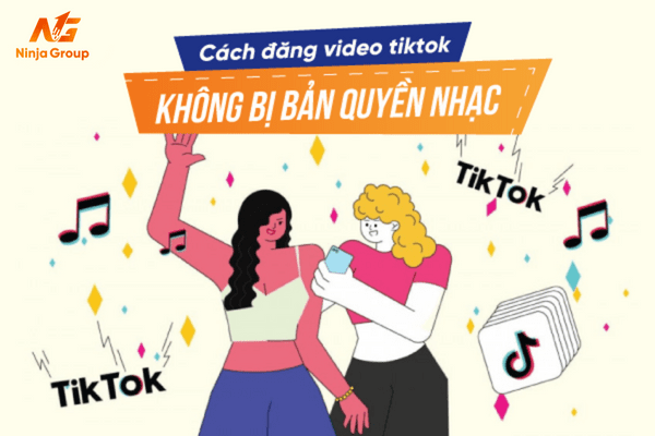 5 Cách đăng video Tiktok không bị bản quyền nhạc