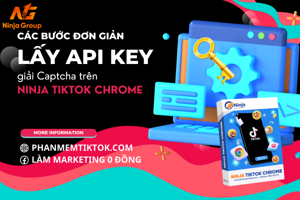 Hướng dẫn cách lấy API Key giải Captcha trên Ninja Tiktok Chrome