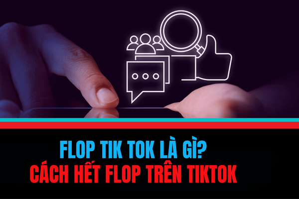 Tại Sao Kênh TikTok Của Bạn Lại Bị Flop Dù Video Hấp Dẫn?