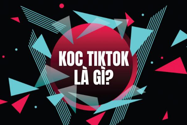 KOC TikTok Là Gì? So Sánh KOC và KOL