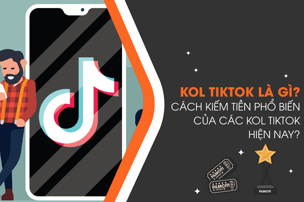 KOL TikTok là gì? Bí mật về sức ảnh hưởng khổng lồ của KOL trên TikTok