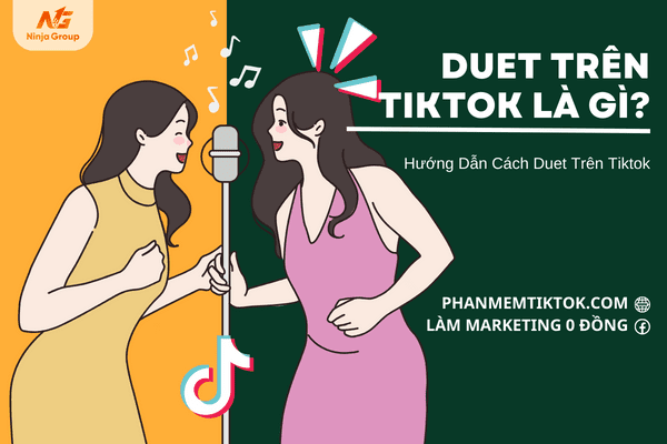 Duet trên Tiktok là gì? Hướng dẫn cách duet trên Tiktok tăng tương tác