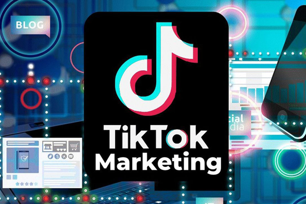 Marketing TikTok Là Gì? Những Cách Làm Marketing Trên TikTok 2024