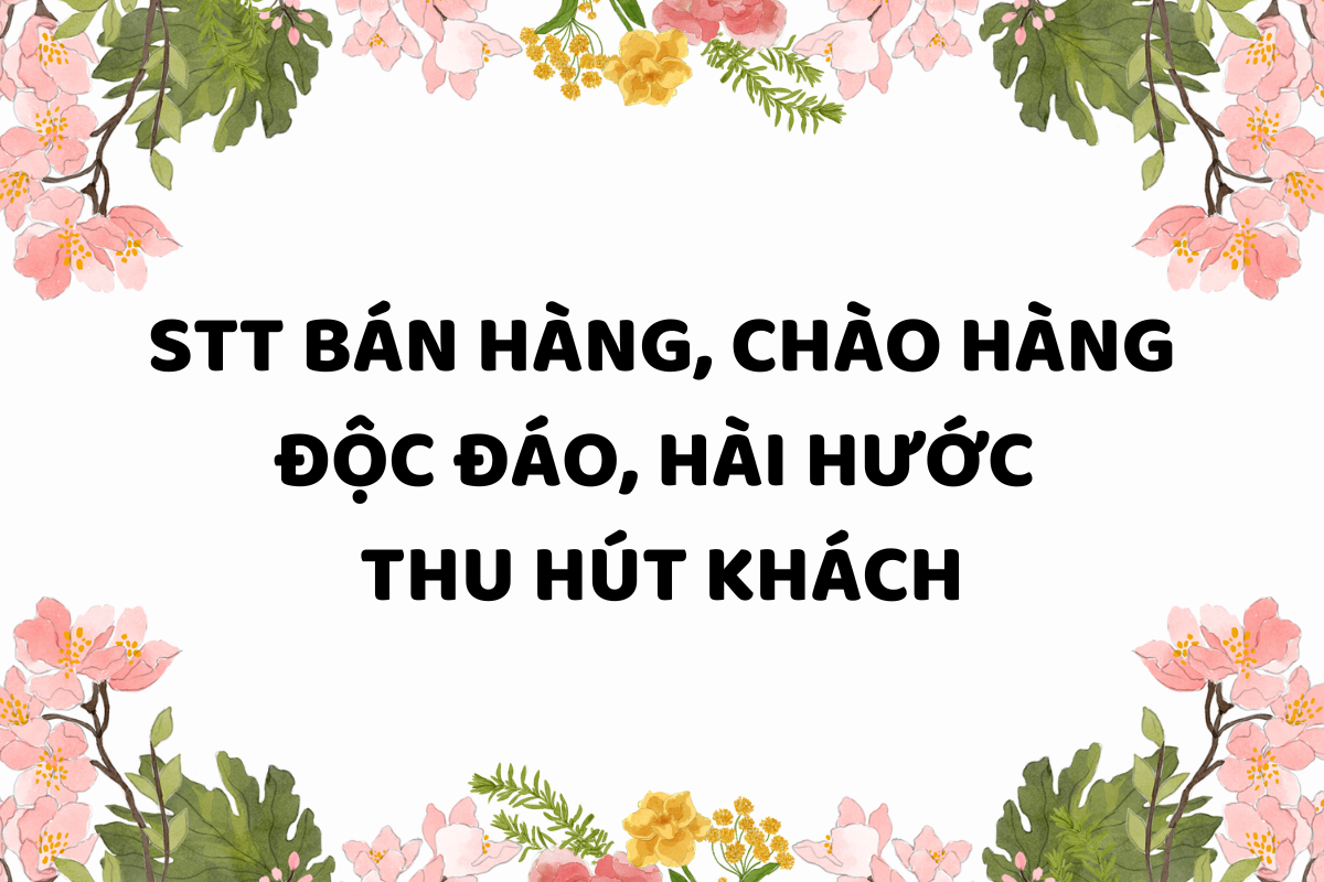 Stt dùng để bán hàng facebook