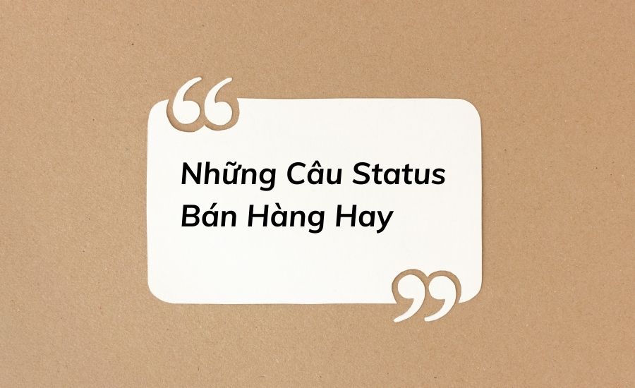 Stt hay dùng để bán hàng trên facebook