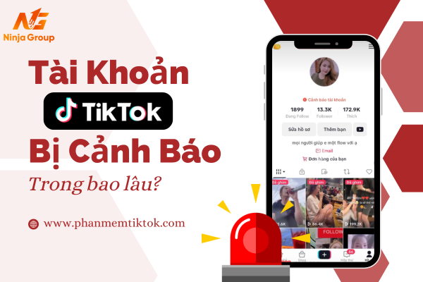 Tài khoản TikTok bị cảnh báo trong bao lâu? Cách để gỡ bỏ