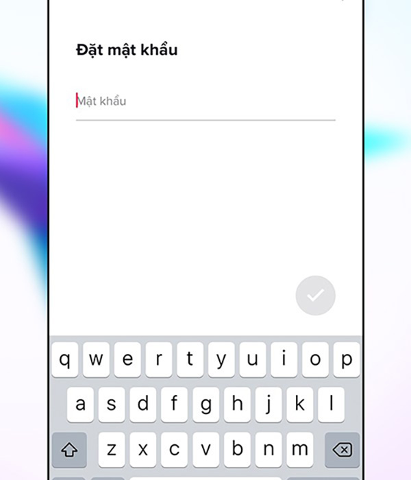 Đặt mật khẩu cho tài khoản Tiktok của bạn