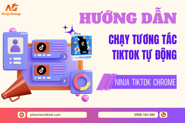 Hướng dẫn chạy tương tác Tiktok tự động - Ninja Tiktok Chrome