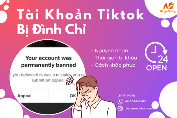 Tài khoản tiktok bị đình chỉ trong bao lâu? Cách lấy lại tài khoản