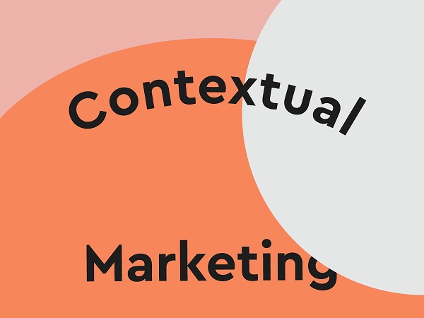 Contextual Marketing (Tiếp thị theo ngữ cảnh)