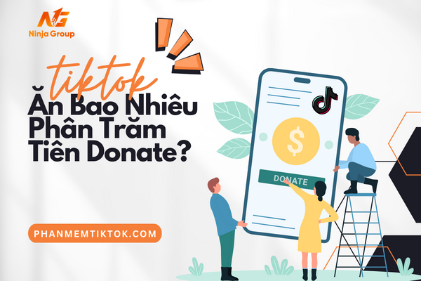 Tiktok ăn bao nhiêu phần trăm tiền donate? Giải đáp