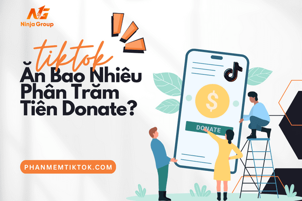 Tiktok ăn bao nhiêu phần trăm tiền donate?